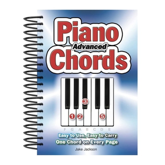 Pre-Owned Advanced Piano Chords: Easy to Use, Easy to Carry, One Chord on Every Page (Spiral-bound) 0857753754 9780857753755