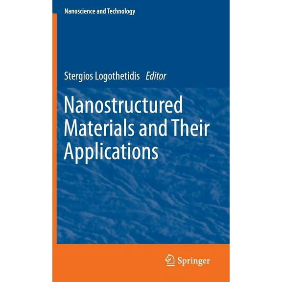 Nanoscience and Technology Nanostructured Materials and Their Applications, (Hardcover)