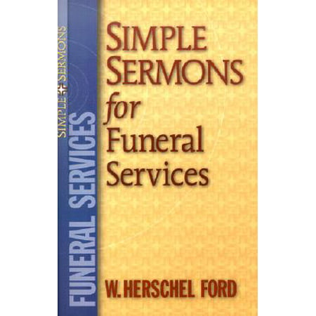 Simple Sermons for Funeral Services (Best Christian Funeral Sermons)