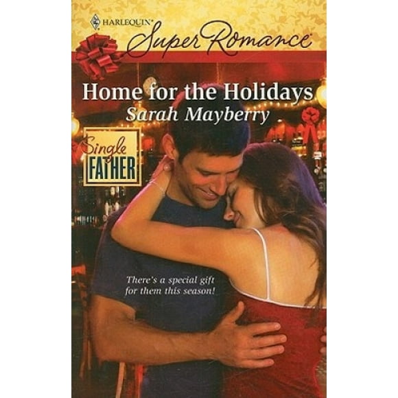 Home for the Holidays (Harlequin Super Romance)