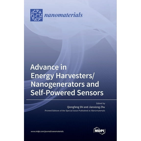 Advance in Energy Harvesters/Nanogenerators and Self-Powered Sensors, (Hardcover)