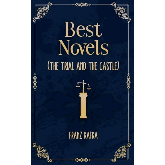 Best Novels of franz kafka ( The Trial and The castle ), (Paperback)