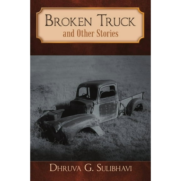 Broken Truck and Other Stories, (Paperback)