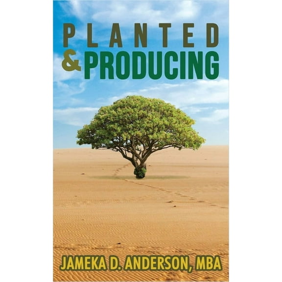 Planted & Producing, (Paperback)