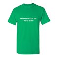 thumbnail image 1 of Underestimate Me That Will Be Fun Sarcastic Novelty Gift Idea Adult Humor Heavy Duty Funny Men's T Shirt, 1 of 3