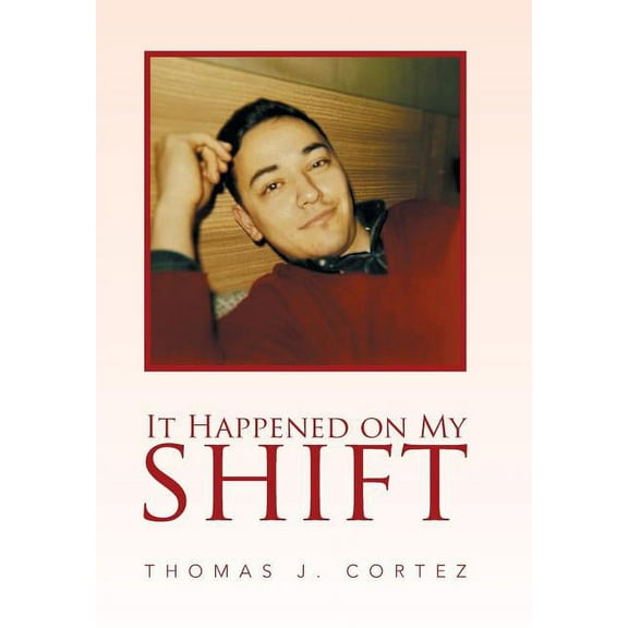 It Happened on My Shift