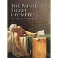 thumbnail image 3 of The Painter's Secret Geometry: A Study of Composition in Art, (Paperback), 3 of 3