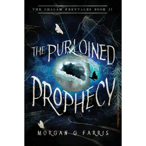 Chalam FÃ¦rytales The Purloined Prophecy, Book 2, (Paperback)