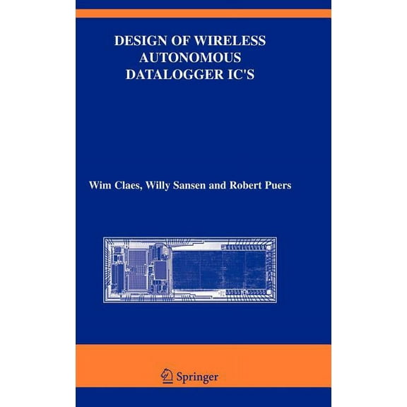 The Springer International Engineering a Design of Wireless Autonomous Datalogger IC's, Book 854, (Hardcover)