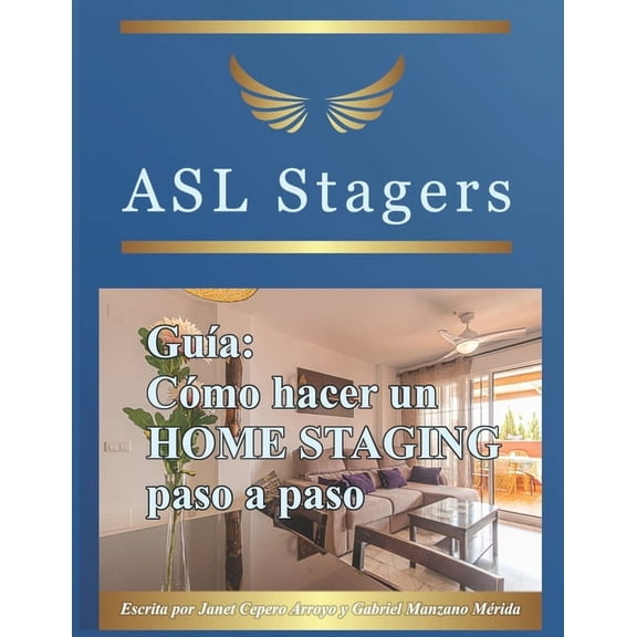GuÃa Cómo hacer un Home Staging paso a paso, (Paperback)