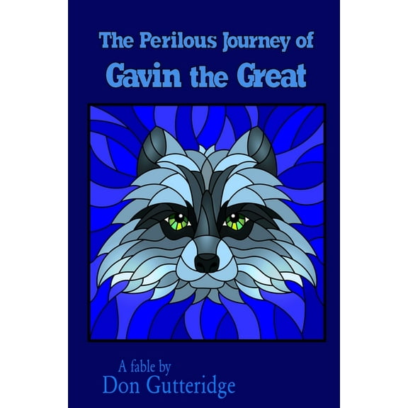 The Perilous Journey of Gavin the Great, (Paperback)