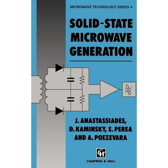 Microwave and RF Techniques and Applicat Solid-State Microwave Generation, Book 4, (Hardcover)