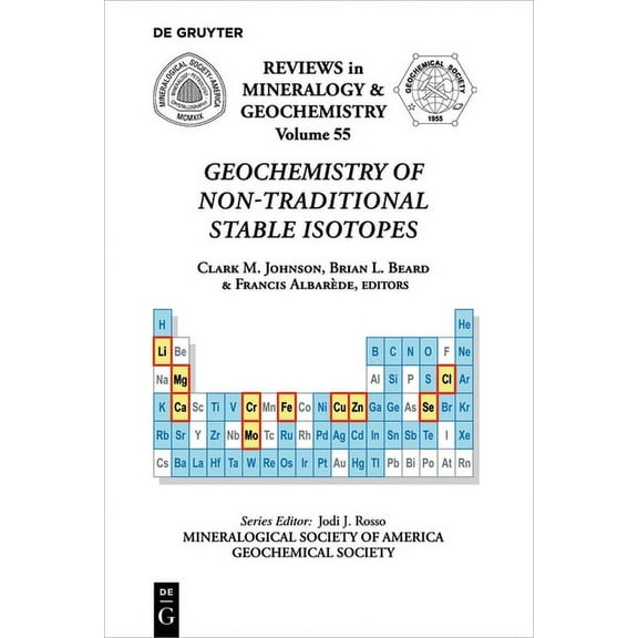 Reviews in Mineralogy & Geochemistry Geochemistry of Non-Traditional Stable Isotopes, Book 55, (Paperback)