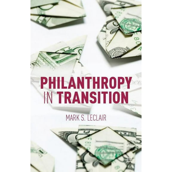 Philanthropy in Transition, (Hardcover)