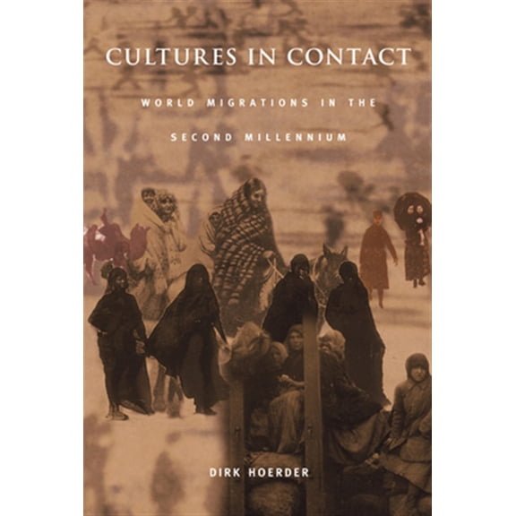 Pre-Owned Comparative and International Working-Class History: Cultures in Contact : World Migrations in the Second Millennium (Paperback)