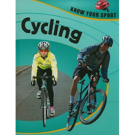 

Cycling Know Your Sport Pre-Owned Library Binding 1597712183 9781597712187 Paul Mason