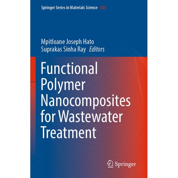 Springer Materials Science Functional Polymer Nanocomposites for Wastewater Treatment, Book 323, (Paperback)