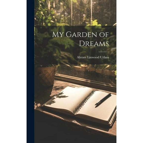 My Garden of Dreams (Hardcover)