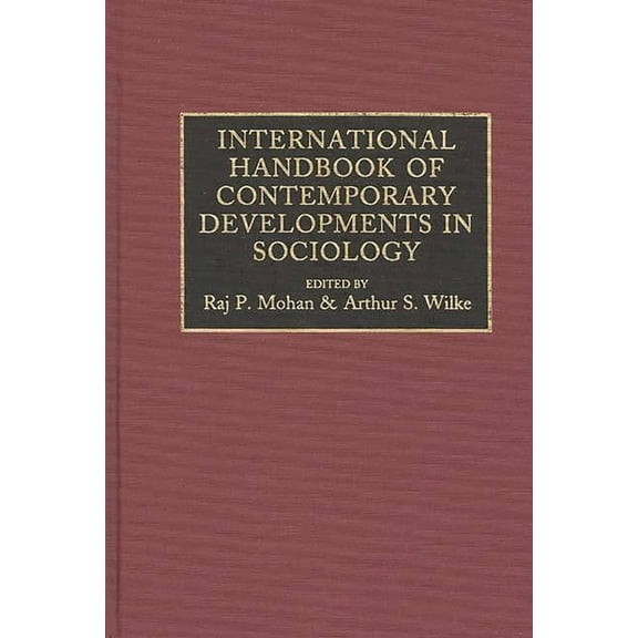 International Handbook of Contemporary Developments in Sociology, (Hardcover)