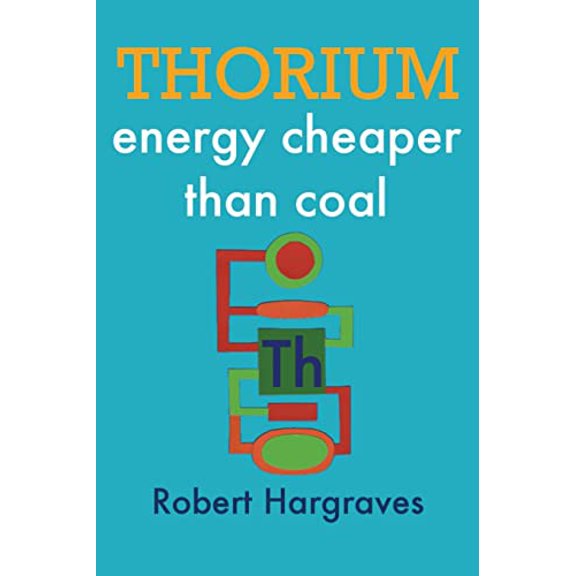 THORIUM: energy cheaper than coal Paperback - USED - VERY GOOD Condition