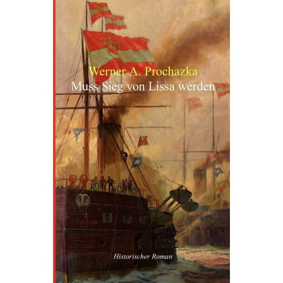 Muss Sieg von Lissa werden, (Paperback)