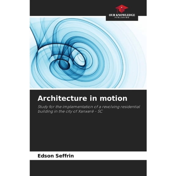 Architecture in motion, (Paperback)