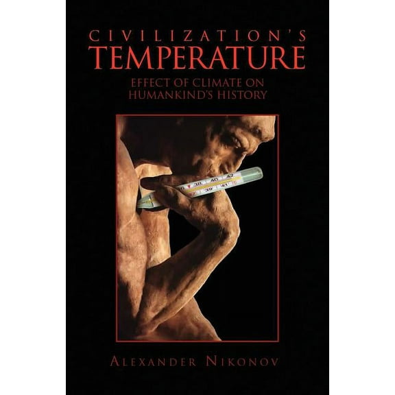 Civilization's Temperature, (Paperback)