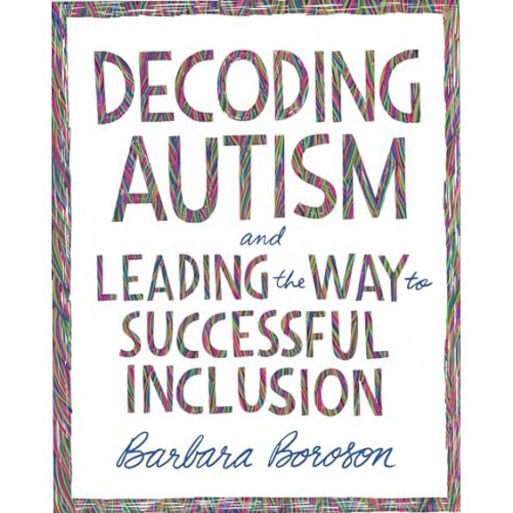 Pre-Owned Decoding Autism and Leading the Way to Successful Inclusion (Paperback) 141662919X 9781416629191