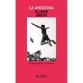 thumbnail image 1 of Libro La Amazonia Tapa Blanda, Autor Eliane Brum, Editorial Salamandra, 1 of 1