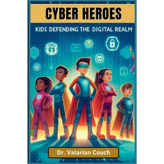 Cyber Heroes, (Paperback)