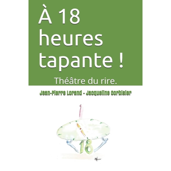 A 18 heures tapante ! (Paperback)