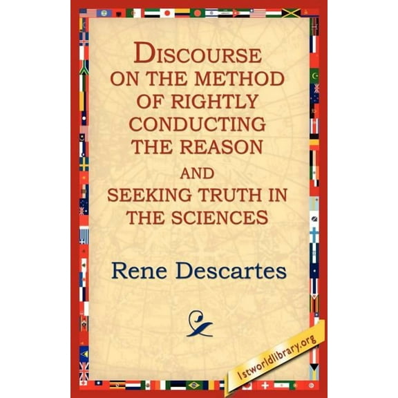 Discourse on the Method of Rightly..., (Paperback)