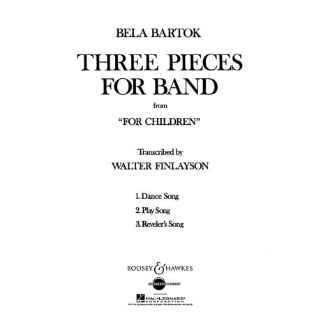 Boosey and Hawkes Three Pieces for Band from For Children Concert Band Composed by Bela Bartok Arranged by Walter