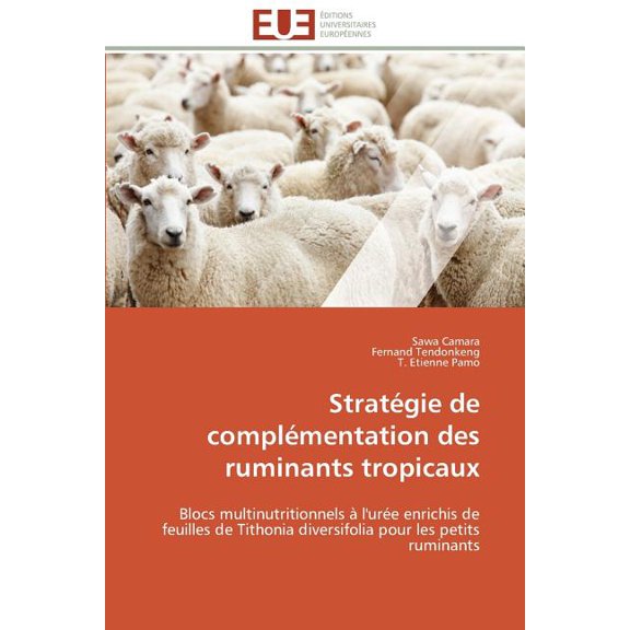 Omn.Univ.Europ. StratÃ©gie de ComplÃ©mentation Des Ruminants Tropicaux, (Paperback)