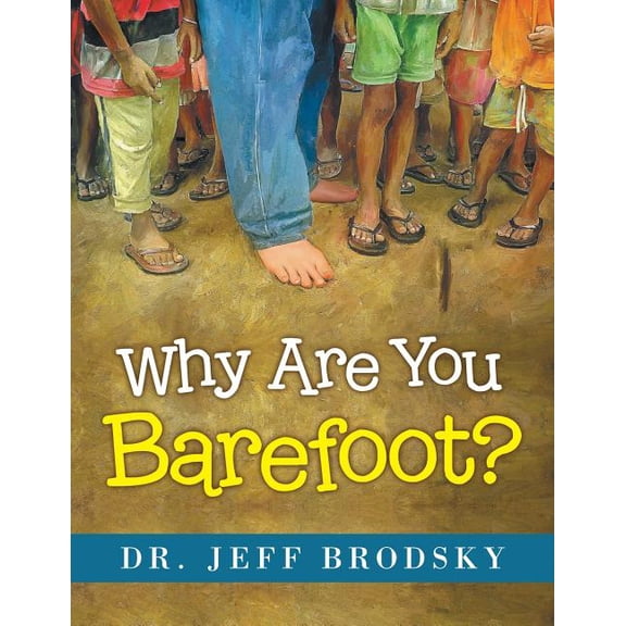 Why Are You Barefoot?, (Paperback)