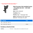 thumbnail image 2 of Right Passenger Side Headlight Bracket - Compatible with 2021 - 2024 GMC Yukon XL 2022 2023, 2 of 2