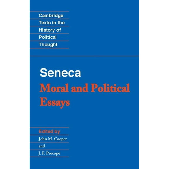 Cambridge Texts in the History of Politi Seneca: Moral and Political Essays, (Paperback)