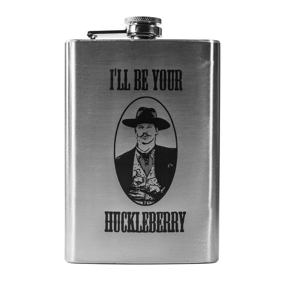 Hip Flask Plus Stainless Steel 8oz I will Be Your Huckleberry Flask - Laser Engraved