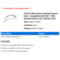 thumbnail image 2 of Pump To Rack Power Steering Pressure Hose - Compatible with 2001 - 2006 Hyundai Elantra 2.0L 4-Cylinder GAS 2002 2003 2004 2005, 2 of 2