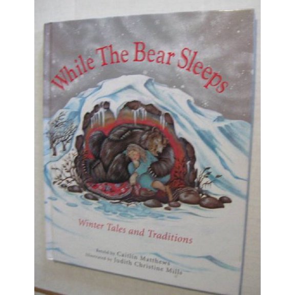 Pre-Owned While the Bear Sleeps: Winter Tales and Traditions (Hardcover) 1902283813 9781902283814