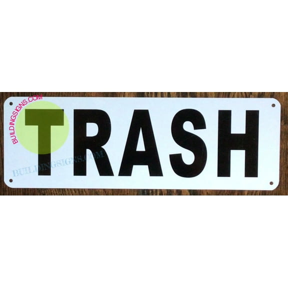 TRASH SIGN (4X12 ,WHITE BACKGROUND,ALUMINUM)-ref15822