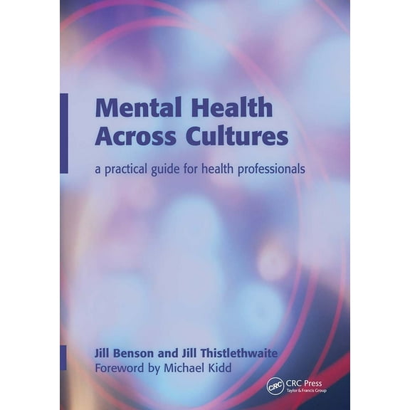 Mental Health Across Cultures: A Practical Guide for Health Professionals, (Paperback)