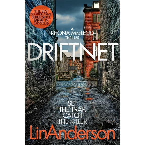 Rhona MacLeod Driftnet: A Darkly Thrilling Glasgow Crime Novel, Book 1, (Paperback)