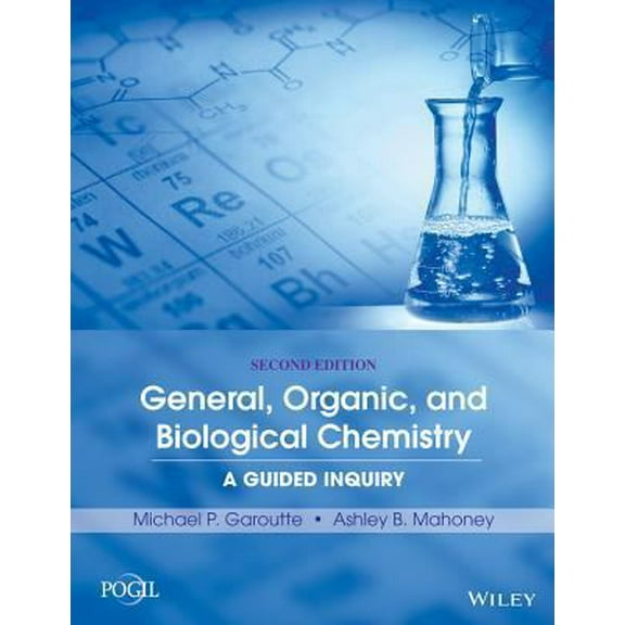 Pre-Owned General, Organic, and Biological Chemistry: A Guided Inquiry (Paperback) 1118801350 9781118801352