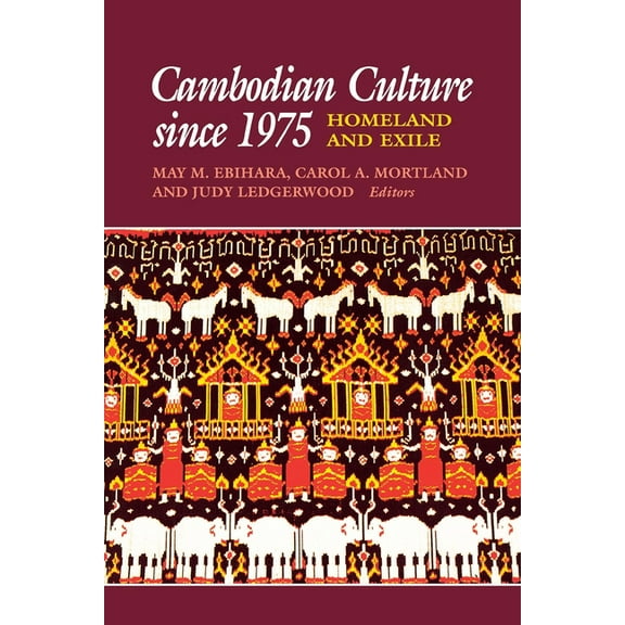 Asia East by South Cambodian Culture Since 1975: Homeland and Exile, (Paperback)