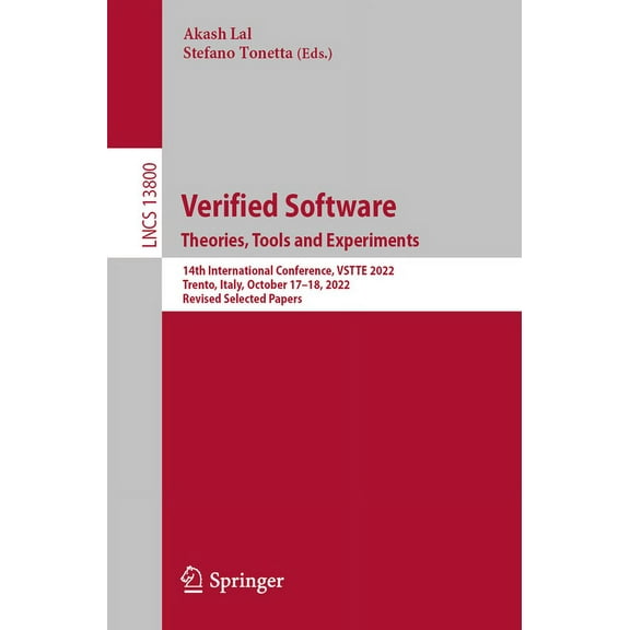 Lecture Notes in Computer Science Verified Software. Theories, Tools and Experiments.: 14th International Conference, Vstte 2022, Trento, Italy, October 1, Book 13800, (Paperback)