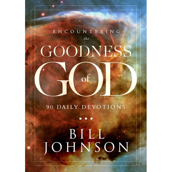 Pre-Owned Encountering the Goodness of God: 90 Daily Devotions (Hardcover) 0768414865 9780768414868