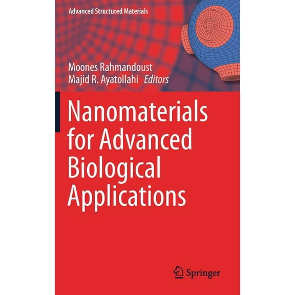 Advanced Structured Materials Nanomaterials for Advanced Biological Applications, Book 104, (Hardcover)
