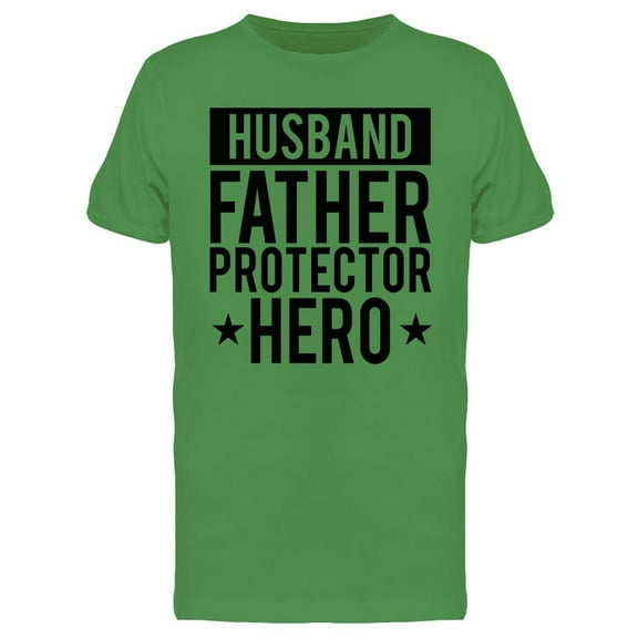 Husband Father And Hero! Tee Men's -Image by Shutterstock