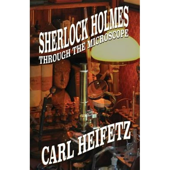 Sherlock Holmes Through the Microscope